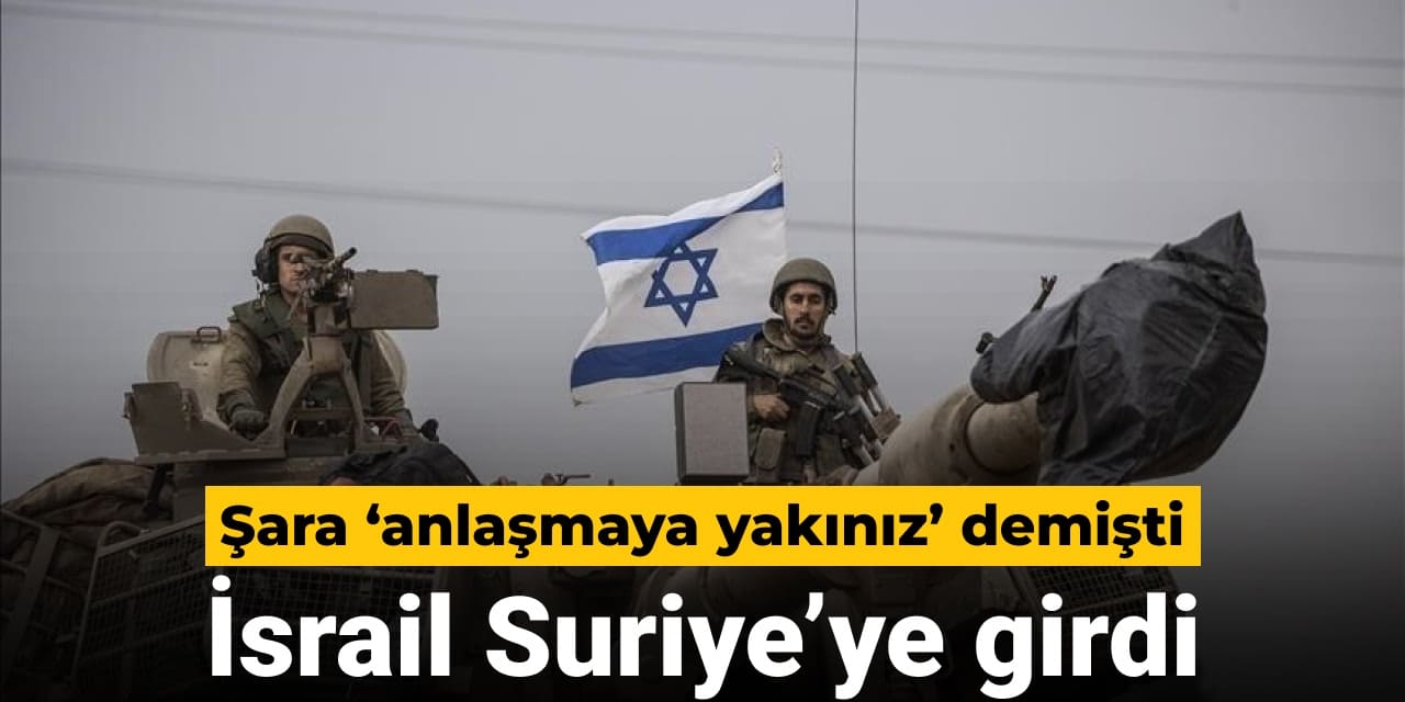 hts bakani abdye gitti israil suriyeye girdi pjyZhjhB